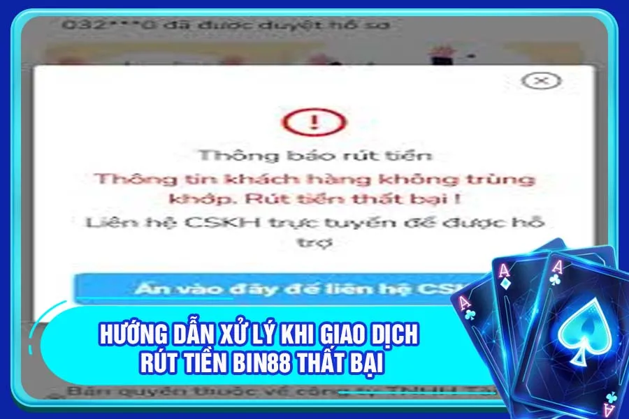 Hướng dẫn xử lý khi giao dịch rút tiền Bin88 thất bại